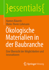 Ökologische Materialien in der Baubranche - Hannes Bäuerle, Marie-Theres Lohmann