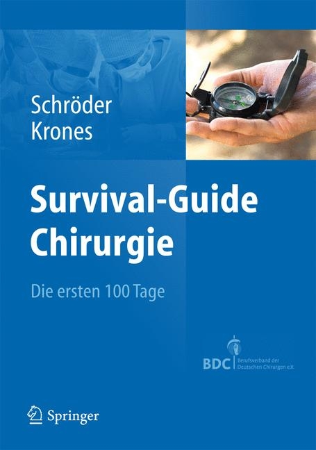 Survival-Guide Chirurgie -  Wolfgang Schröder,  Carsten Krones