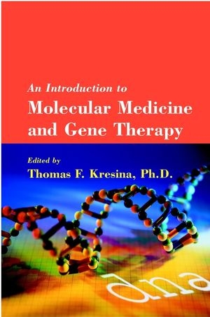 An Introduction to Molecular Medicine and Gene Therapy - 