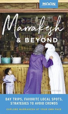 Moon Marrakesh & Beyond (First Edition) - Lucas Peters