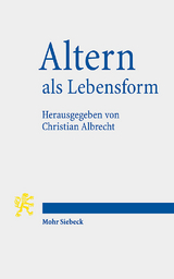 Altern als Lebensform - 