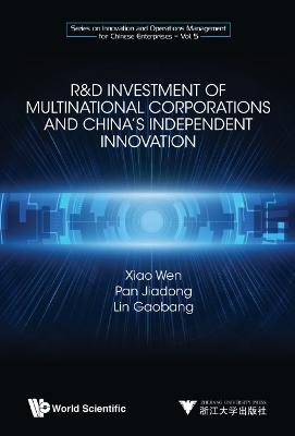 R&d Investment Of Multinational Corporations And China's Independent Innovation - Wen Xiao, Jiadong Pan, Gaobang Lin