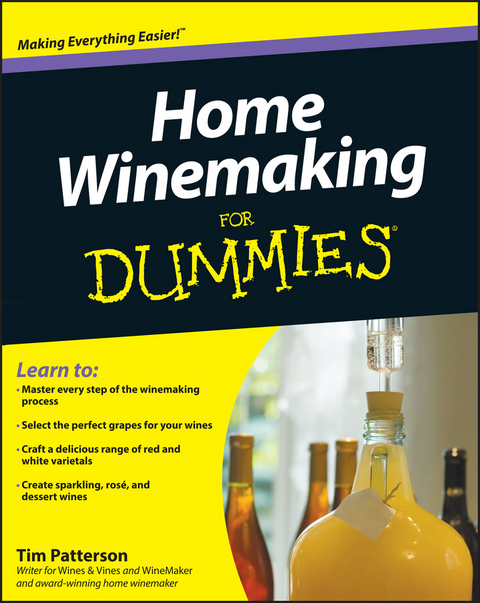 Home Winemaking For Dummies - Tim Patterson