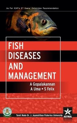 Fish Diseases and Management - A Gopalakannan