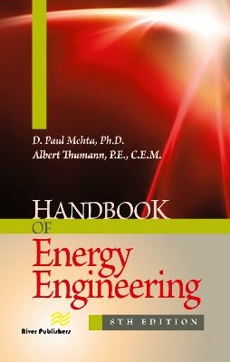 Handbook of Energy Engineering - D. Paul Mehta, Albert Thumann
