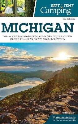 Best Tent Camping: Michigan - Matt Forster