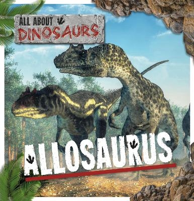 Allosaurus - Mignonne Gunasekara