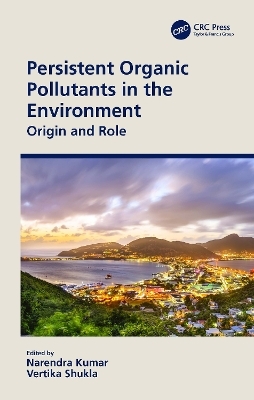 Persistent Organic Pollutants in the Environment - 