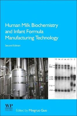 Human Milk Biochemistry and Infant Formula Manufacturing Technology - 