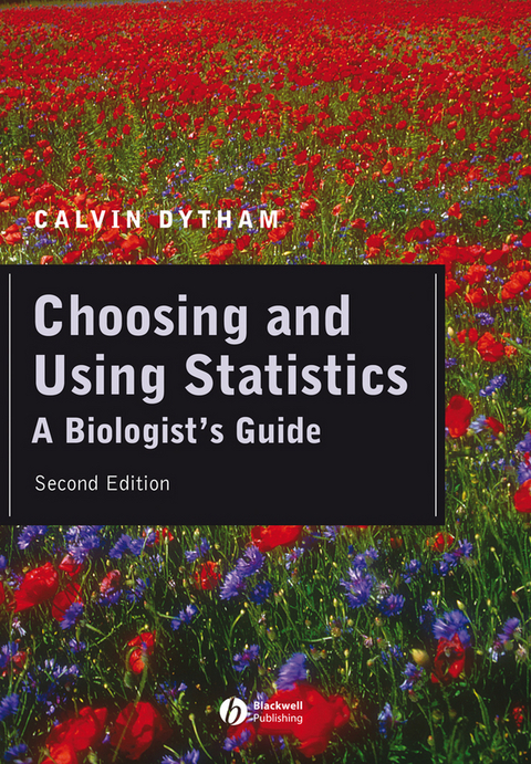 Choosing and Using Statistics -  Calvin Dytham