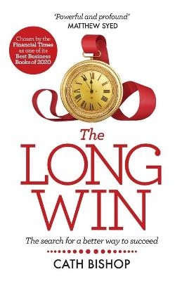 The Long Win - 1st edition - Cath Bishop