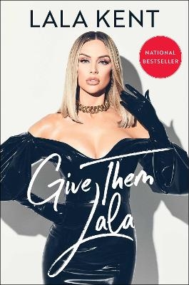 Give Them Lala - Lala Kent