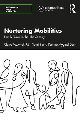 Nurturing Mobilities - Claire Maxwell, Miri Yemini, Katrine Mygind Bach