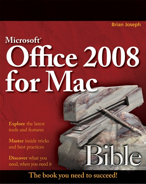 Microsoft Office 2008 for Mac Bible - Sherry Kinkoph Gunter, Jennifer Ackerman Kettell, Greg Kettell