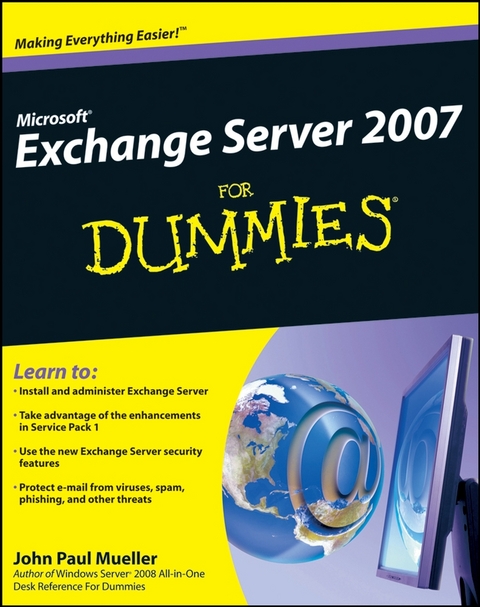 Microsoft Exchange Server 2007 For Dummies -  John Paul Mueller