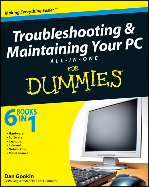 Troubleshooting and Maintaining Your PC All-in-One Desk Reference For Dummies -  Dan Gookin