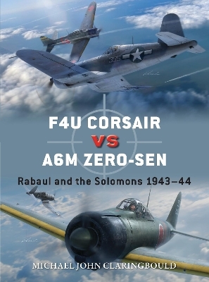 F4U Corsair versus A6M Zero-sen - Mr Michael John Claringbould
