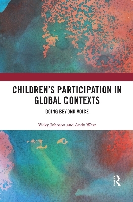 Children’s Participation in Global Contexts - Vicky Johnson, Andy West
