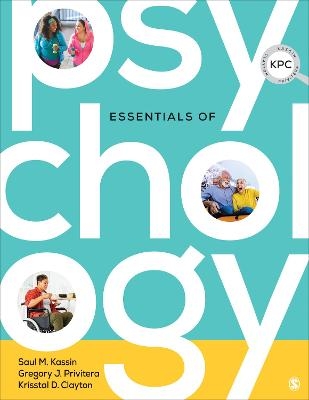 Essentials of Psychology - Saul Kassin, Gregory J Privitera, Krisstal D Clayton