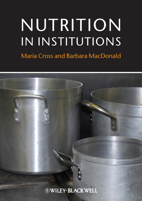 Nutrition in Institutions -  Maria Cross,  Barbara MacDonald