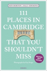 111 Places in Cambridge That You Shouldn't Miss - Horton, Rosalind; Simmons, Sally