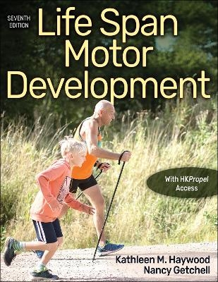 Life Span Motor Development - Kathleen M. Haywood, Nancy Getchell