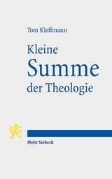 Kleine Summe der Theologie - Tom Kleffmann