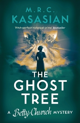 The Ghost Tree - M.R.C. Kasasian