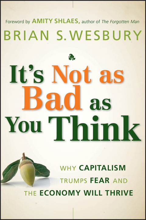 It's Not as Bad as You Think -  Brian S. Wesbury