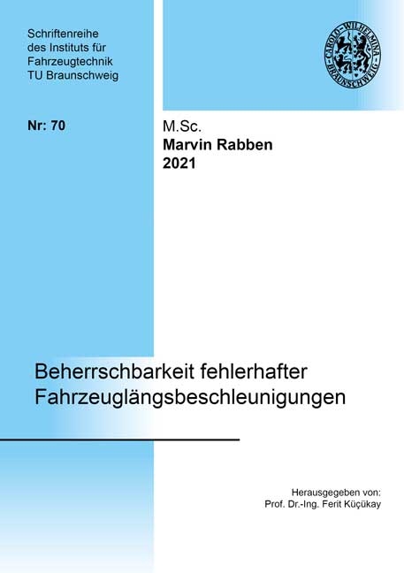 Beherrschbarkeit fehlerhafter Fahrzeuglängsbeschleunigungen - Marvin Rabben