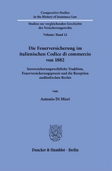 Die Feuerversicherung im italienischen Codice di commercio von 1882. - Antonio Di Mieri