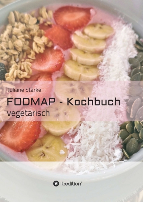 FODMAP - Kochbuch - J. Stärke