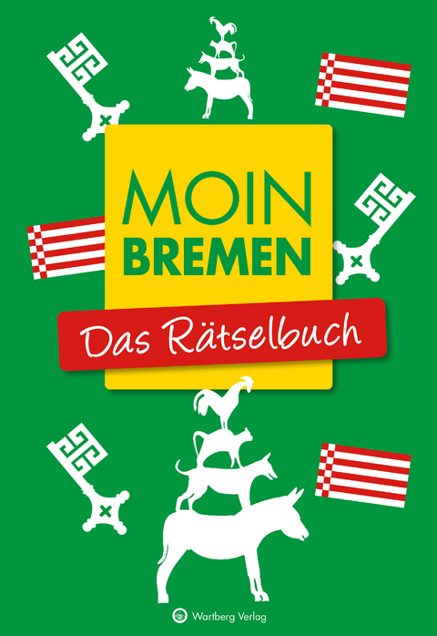 Moin Bremen - Das Rätselbuch - Wolfgang Berke, Ursula Herrmann
