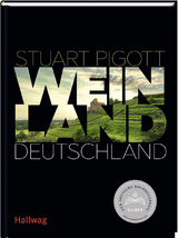 Weinland Deutschland - Pigott, Stuart; Frenzel, Ralf