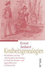 Kindheitsgenealogien - Ernst Seibert