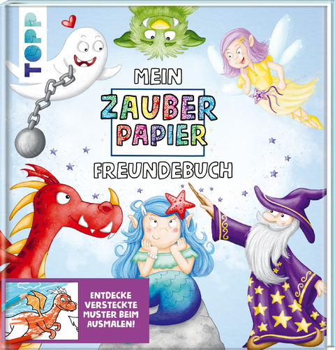 Mein Zauberpapier Freundebuch Magische Wesen - Melanie Kraft