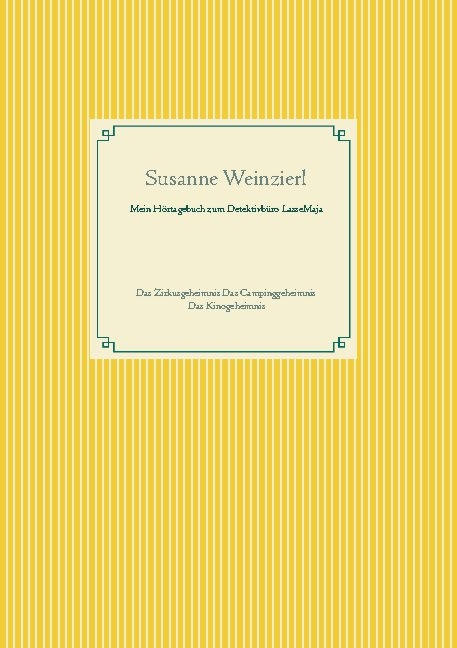 Mein Hörtagebuch zum Detektivbüro LasseMaja - Susanne Weinzierl