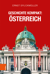 Geschichte kompakt: Österreich - Ernst Bruckmüller