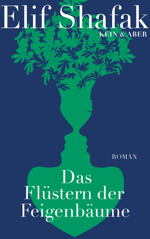 Das Flüstern der Feigenbäume - Elif Shafak