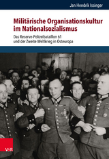 Militärische Organisationskultur im Nationalsozialismus - Jan Hendrik Issinger