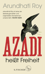 Azadi heißt Freiheit - Arundhati Roy