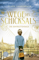 Wege des Schicksals - Clara Langenbach