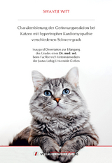 Charakterisierung der Gerinnungsreaktion bei Katzen mit hypertropher Kardiomyopathie verschiedenen Schweregrads - Swantje Witt