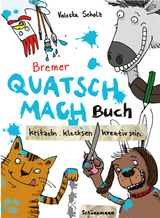 Bremer Quatsch-Mach-Buch - Scholz, Valeska