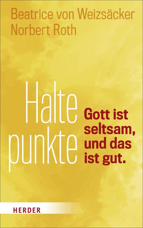 Haltepunkte - Beatrice von Weizsäcker, Norbert Roth