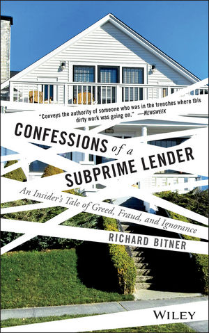 Confessions of a Subprime Lender -  Richard Bitner