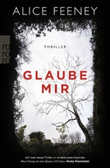 Glaube mir - Alice Feeney