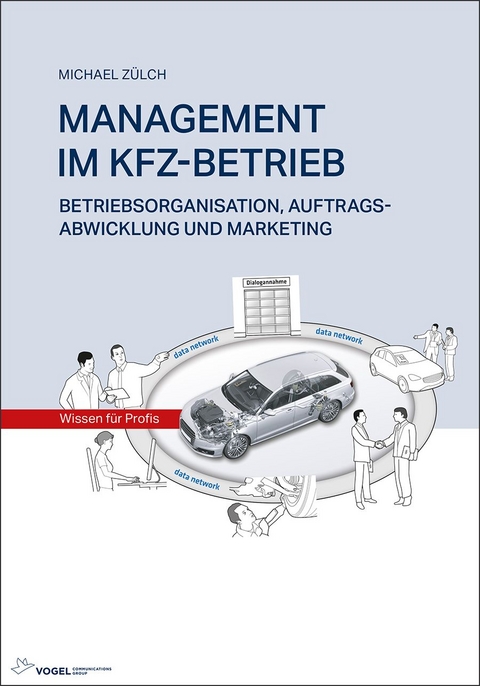 MANAGEMENT IM KFZ-BETRIEB - Michael Zülch