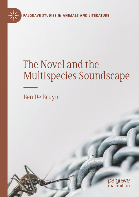 The Novel and the Multispecies Soundscape - Ben De Bruyn
