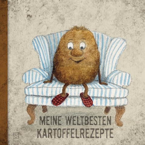 Kochbücher / Meine weltbesten Kartoffelrezepte - Bettina Brandt-Krüger